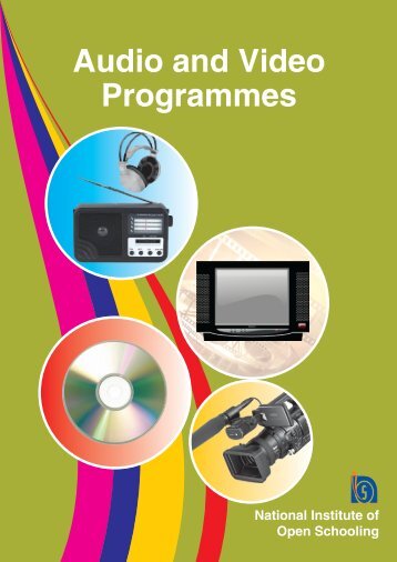 Audio and Video programmes - The National Institute of Open ...