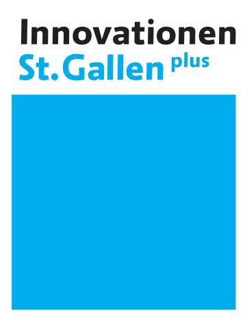 Machbarkeitsstudie "Innovationen St.Gallen Plus" - Stadt St.Gallen