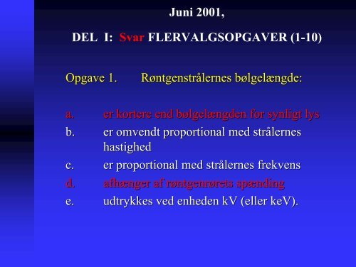 Eksamen, Juni 2001