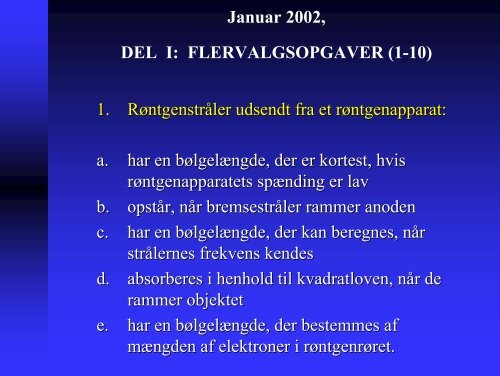 Januar 2002, DEL I: FLERVALGSOPGAVER (1-10) 1 ...