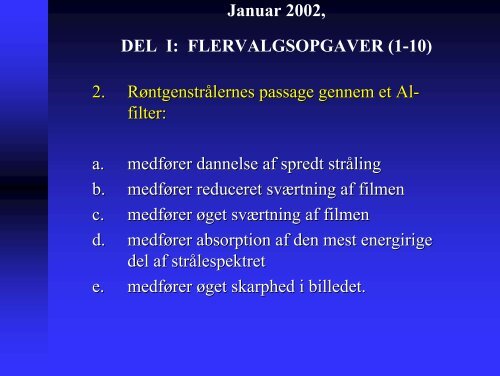 Januar 2002, DEL I: FLERVALGSOPGAVER (1-10) 1 ...