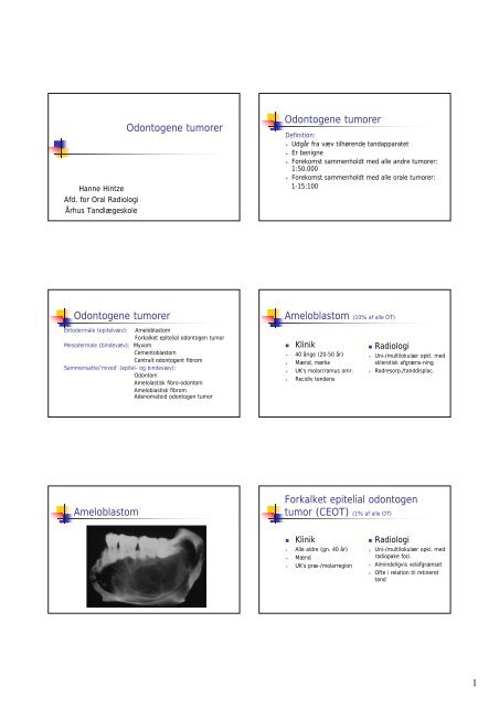 1 Odontogene tumorer Odontogene tumorer Odontogene tumorer ...