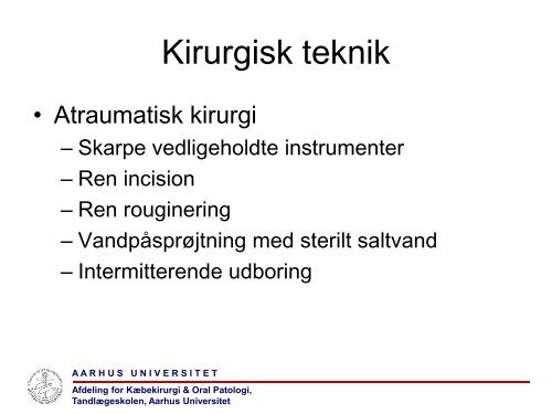 Principper for den kirurgiske indsÃ¦ttelse - TandlÃ¦geskolen - Aarhus ...