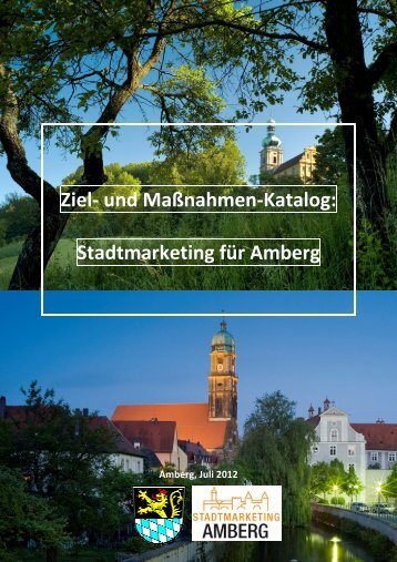 Ziel- und MaÃnahmenkatalog Stadtmarketing Amberg