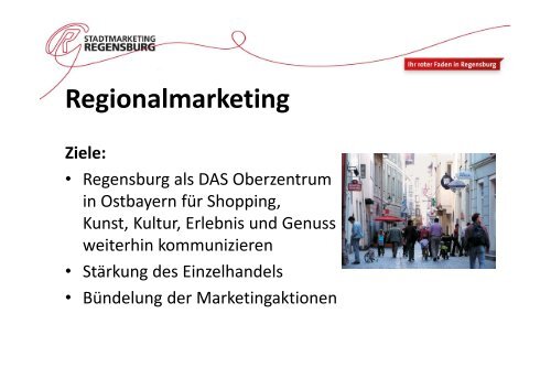 Marketingplan 2014 (PDF, 2.6 MB) - Stadtmarketing Regensburg