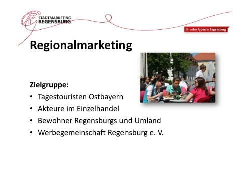 Marketingplan 2014 (PDF, 2.6 MB) - Stadtmarketing Regensburg