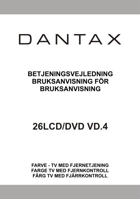26LCD/DVD VD.4 BETJENINGSVEJLEDNING ... - Dantax