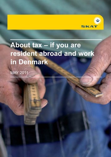 About tax â if You Are Resident abroad And Work In Denmark - Skat