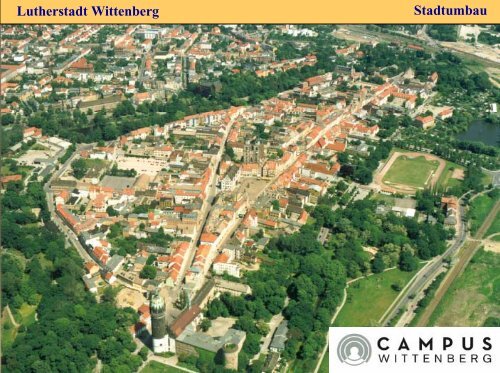 Lutherstadt Wittenberg - Stadtumbau Sachsen-Anhalt