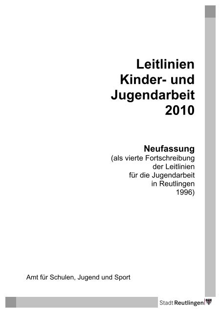 Leitlinien Kinder- und Jugendarbeit 2010 - Stadt Reutlingen