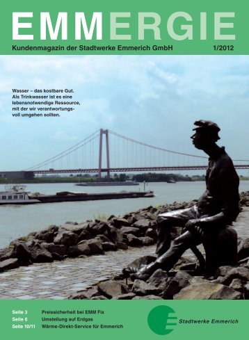 EMMERGIE Kundenmagazin der Stadtwerke Emmerich GmbH 1/2012