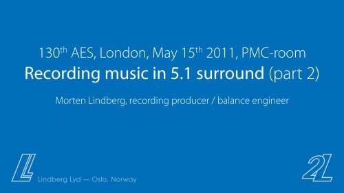 Morten Lindberg, recording producer / balance ... - Lindberg Lyd AS