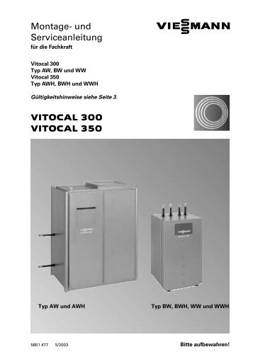 VITOCAL 300 VITOCAL 350 Montage− und Serviceanleitung