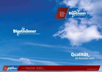 Qualität, - Dachdeckerei Lars Bigelmann GmbH