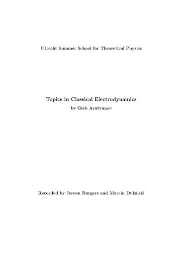 Topics in Classical Electrodynamics