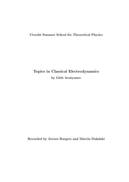 Topics in Classical Electrodynamics