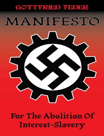 Gottfried Feder - Manifesto for the Abolition of Interest-Slavery