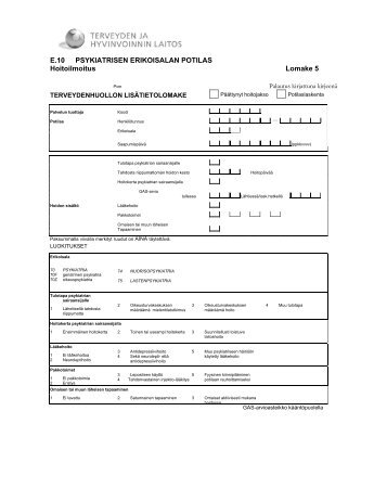 E.10 PSYKIATRISEN ERIKOISALAN POTILAS Hoitoilmoitus Lomake 5