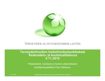 Terveydenhuollon hoitoilmoitusluokitukset Keskustelu- ja ...