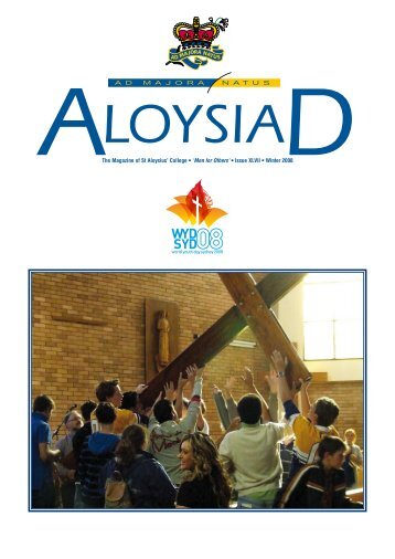 The Magazine of St Aloysius' College â¢ 'Men for Others' â¢ Issue XLVII ...