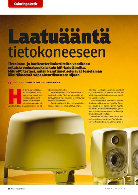 Tietokone- ja kotiteatterikaiuttimilta vaaditaan erilaisia ... - MikroPC