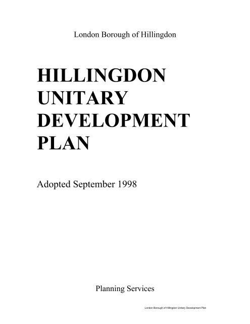 HILLINGDON UNITARY DEVELOPMENT PLAN - London Borough ...