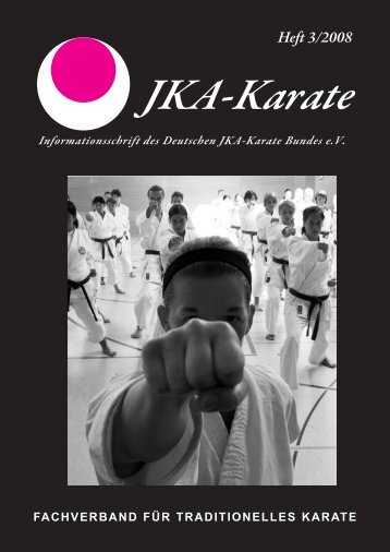 Heft 3/2008 - Deutscher JKA-Karate-Bund e.V.