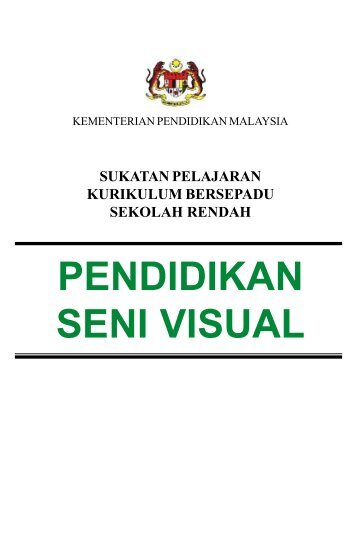PENDIDIKAN SENI VISUAL - Kementerian Pelajaran Malaysia
