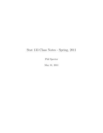 Stat 133 Class Notes - Spring, 2011 - Department of Statistics ...