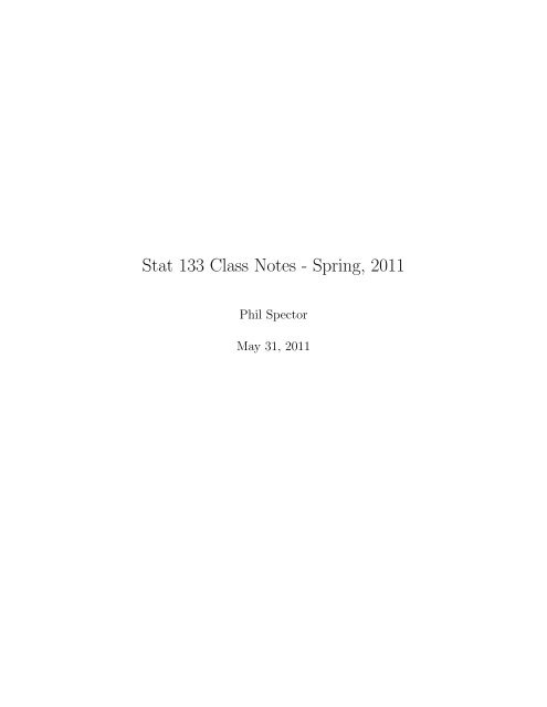 Stat 133 Class Notes - Spring, 2011 - Department of Statistics