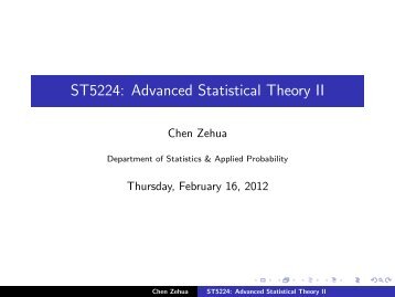 ST5224: Advanced Statistical Theory II - The Department of Statistics ...