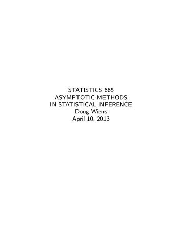 Asymptotic Methods in Statistical Inference - Statistics Centre