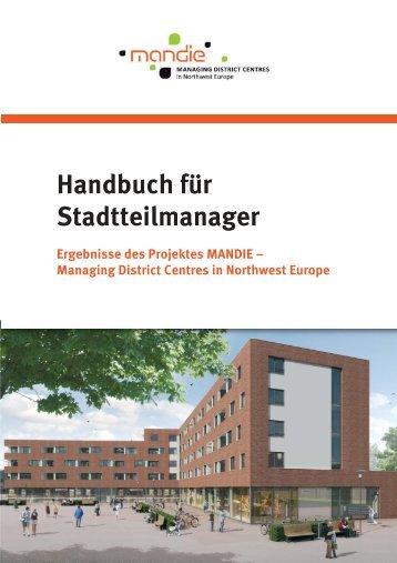 Handbuch für Stadtteilmanager. Ergebnisse des Projektes MANDIE