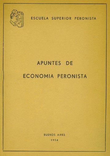 (PDF) Escuela Superior Peronista - Apuntes de Economía Peronista