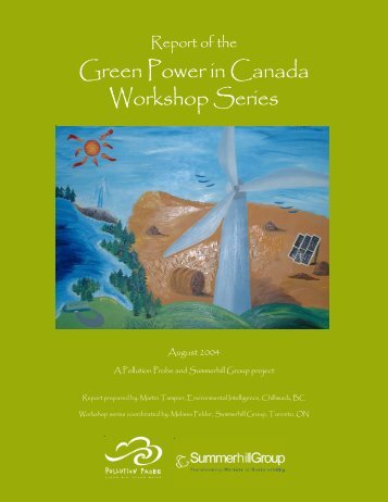 Report of the Green Power in Canada Workshop ... - Pollution Probe