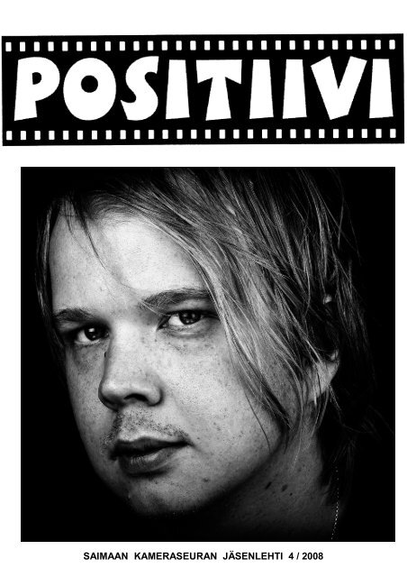 Positiivi 4 / 2008 - Suomen Kameraseurojen Liitto ry