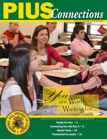 are Worth Waiting for... - Pius X Foundation Home - Pius X High ...