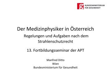 Der Medizinphysiker in Ãsterreich - Regelungen und aufgaben nach ...