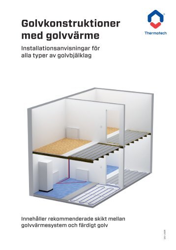 Golvkonstruktioner med golvvärme - Thermotech Scandinavia AB