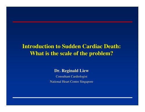 Introduction to Sudden Cardiac Death - National Heart Centre ...