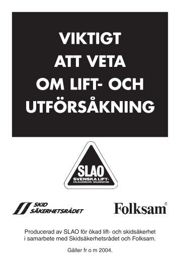 VIKTIGT ATT VETA OM LIFT- OCH UTFÃRSÃKNING - Slao