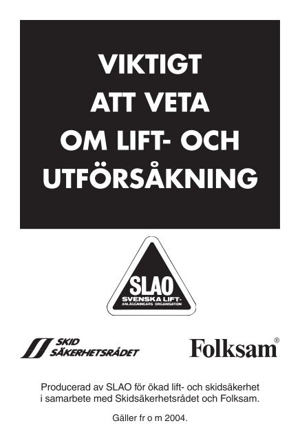 VIKTIGT ATT VETA OM LIFT- OCH UTFÃRSÃKNING - Slao