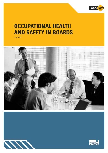 occupational health and safety in boards - WorkSafe Victoria