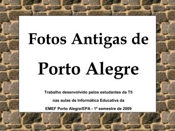 Fotos Antigas de Porto Alegre - Prefeitura Municipal de Porto Alegre ...