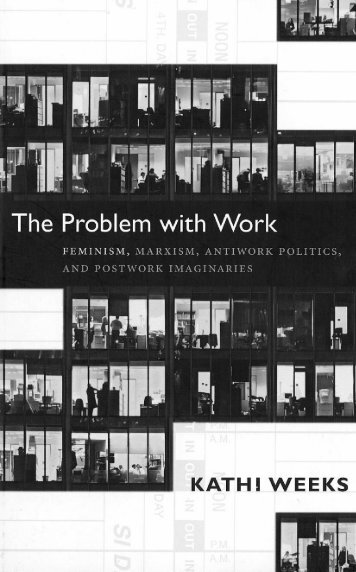 the-problem-with-work_-feminism-marxism-kathi-weeks