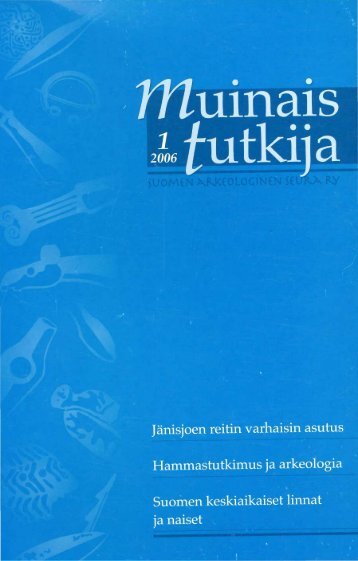 JÃ¤nisjoen reitin varhaisin asutus - Suomen arkeologinen seura ry.
