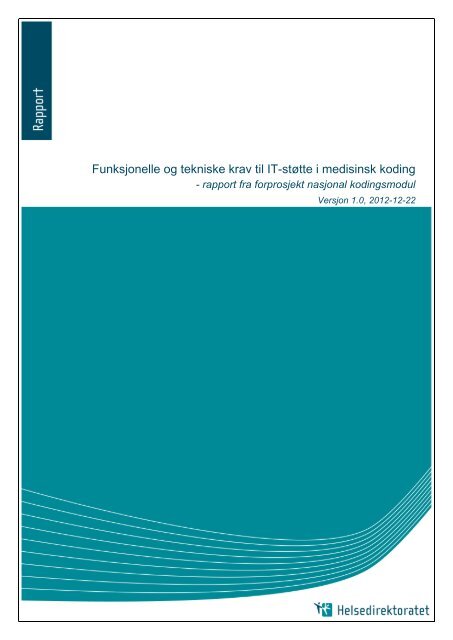 Funksjonelle og tekniske krav til IT-stÃ¸tte i medisinsk koding - KITHs
