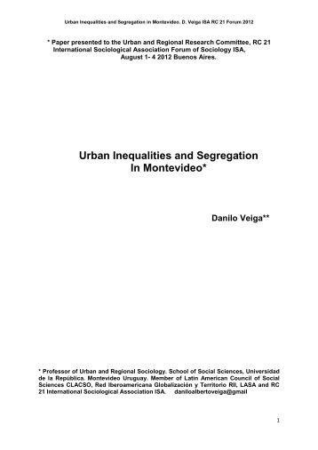 Urban Inequalities and Segregation  In Montevideo* Danilo Veiga