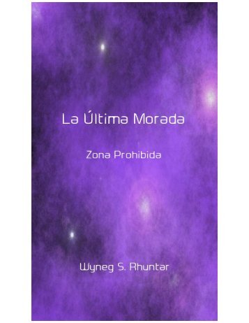 La ultima morada. Zona Prohibida.