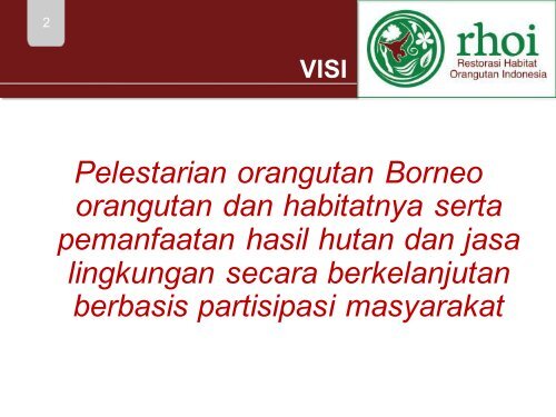 RHOI ERC on Production Forest Concession to Release Orangutan ...